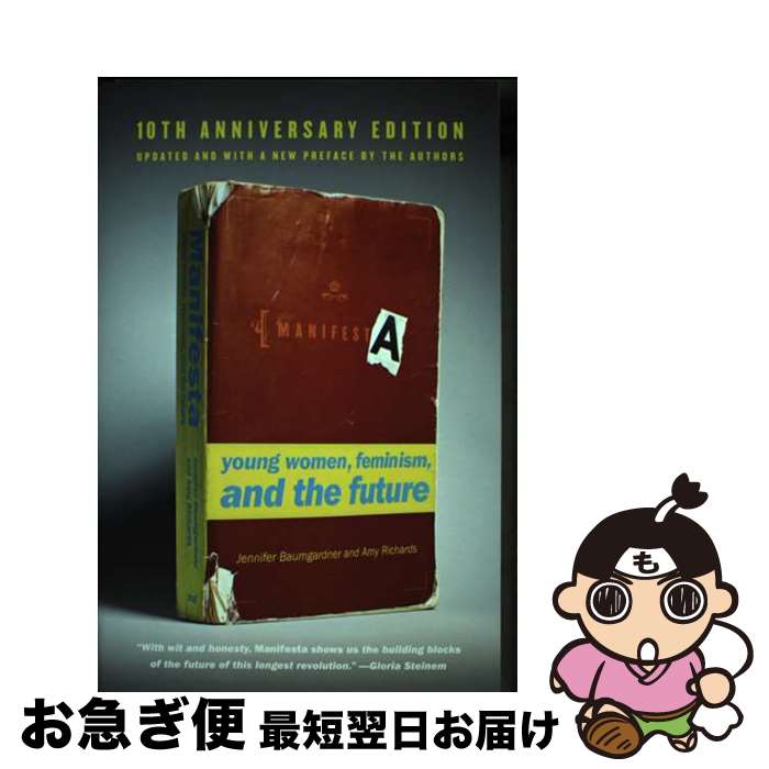 【中古】 Manifesta: Young Women, Feminism, and the Future Anniversary/FARRAR STRAUS ...