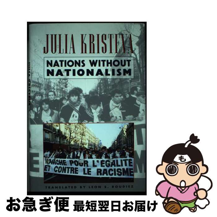 š Nations Without Nationalism/COLUMBIA UNIV PR/Julia Kristeva / Julia Kristev...