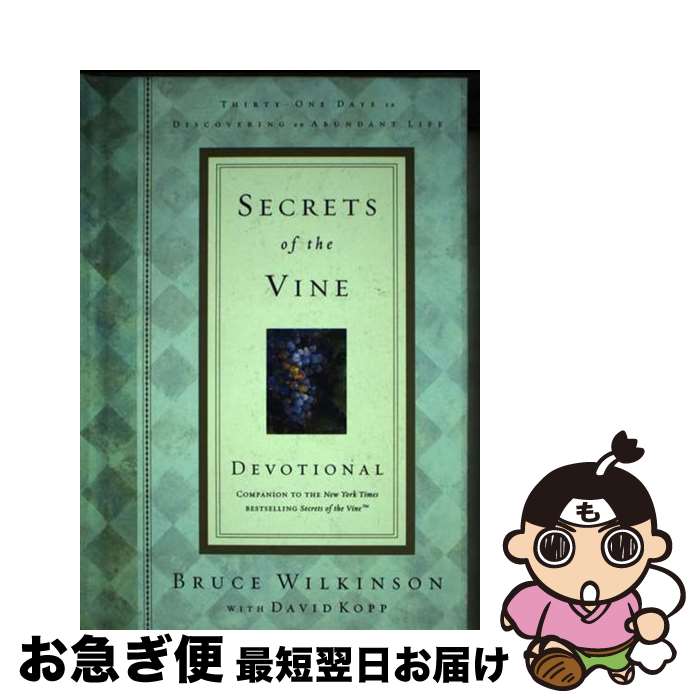 š Secrets of the Vine Devotional/MULTNOMAH PR/Bruce Wilkinson / Bruce Wilkins...