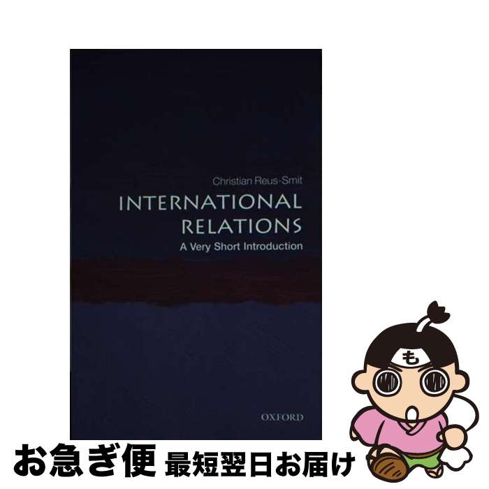 【中古】 International Relations: A Very Short Introduction Christian Reus-Smit / Christian Reus-Smit / Oxford Univ Pr ペーパーバック 【ネコポス発送】