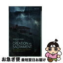 【中古】 Creation as Sacrament: Reflections on Ecology and Spirituality / John Chryssavgis / T T Clark ペーパーバック 【ネコポス発送】