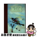 【中古】 The Little Witch/NEW YORK REVIEW OF BOOKS/Otfried Preussler / Otfried Preussler, Anthea Bell, Winnie Gebhardt-Gayler / NYR Children’s Collection ハードカバー 【ネコポス発送】