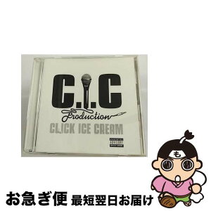 【中古】 Cilck　Ice　Cream/CD/CICR-1 / C.I.C., MINESIN-HOLD, FARM134, UZI, ラッパ我リヤ, 無鉄砲, RYO the SKYWALKER / インディーズ・メーカー [CD]【ネコポス発送】