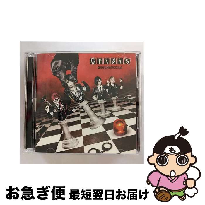 【中古】 Crisis（Type-B：MV「Gotcha6ka」ver．）/CD/GCR-54 / GOTCHAROCKA / GOD CHILD RECORDS [CD]【ネコポス発送】