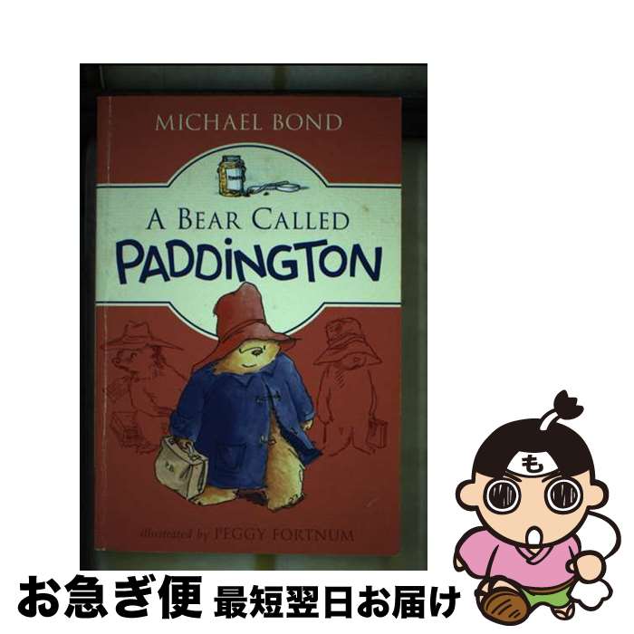 【中古】 BEAR CALLED PADDINGTON,A(B) / Michael Bond, Peggy Fortnum / HarperCollins [...