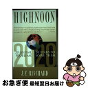 【中古】 High Noon: 20 Global Problems, 20 Years to Solve Them Revised / Jean−franco...