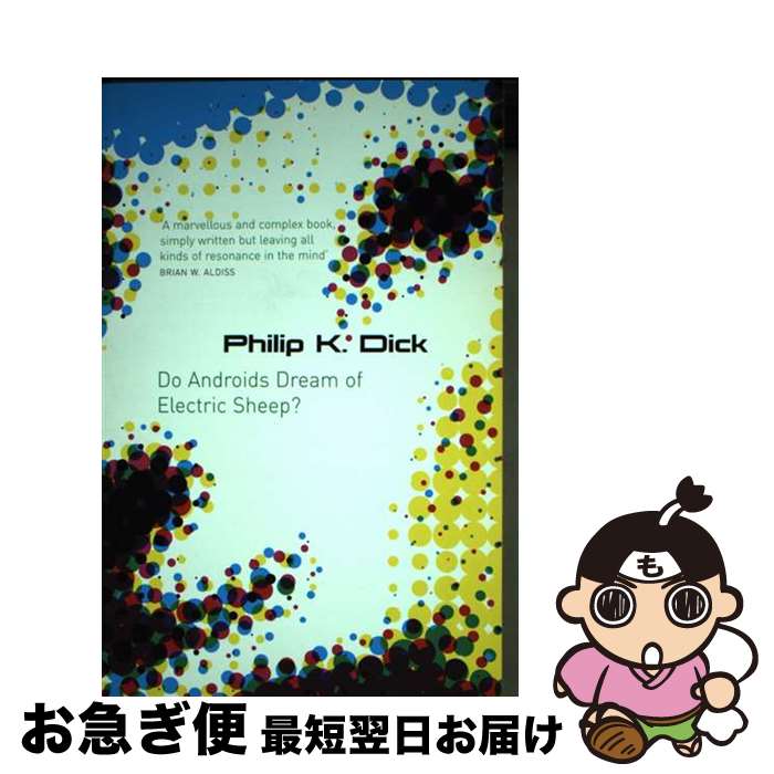 š DO ANDROIDS DREAM OF ELECTRIC SHEEP?(B) / Philip K Dick / Gollancz [ڡѡХå...