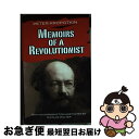 【中古】 MEMOIRS OF A REVOLUTIONIST(B) / Peter Kropotkin, Nicolas Walter / Dover Pub...