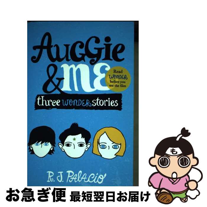 yÁz AUGGIE & ME:THREE WONDER STORIES(B) / R. J. Palacio / Corgi Childrens [y[p[obN]ylR|Xz