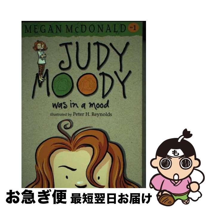š JUDY MOODY #01:WAS IN A MOOD(B) / Peter H. Reynolds, Megan McDonald / Walke...