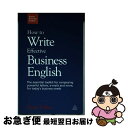 【中古】 HOW TO WRITE EFFECTIVE BUSINESS ENG.(P) / Fiona Talbot / Kogan Page Ltd [ペー...