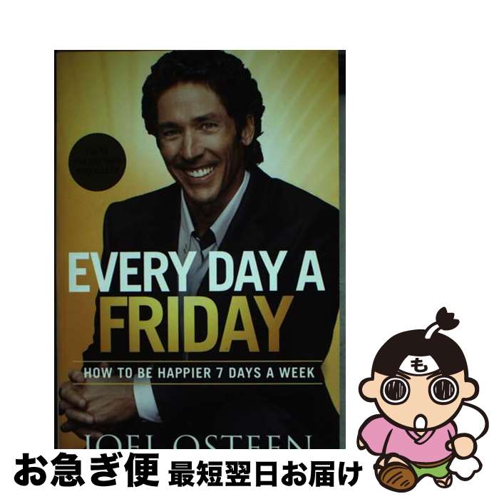 š Every Day a Friday / Joel Osteen / FaithWords [ڡѡХå]ڥͥݥȯ
