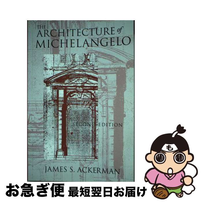 【中古】 The Architecture of Michelangelo / James S. Ackerman / University of Chicag...