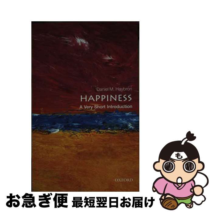š Happiness A Very Short Introduction Daniel M. Haybron / Daniel M. Haybron /...