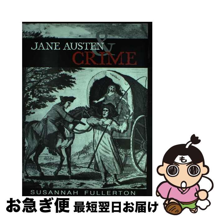 š Jane Austen and Crime / Susannah Fullerton / Jones Books [ڡѡХå]ڥͥݥȯ