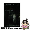 【中古】 Interview with the Vampire: Claudia's Story/YEN PR/Anne Rice / Anne Rice, A...