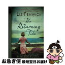【中古】 The Returning Tide Liz Fenwick / Liz Fenwick / Orion (an Imprint of The Ori...