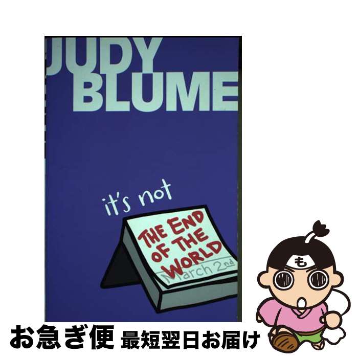š It's Not the End of the World / Judy Blume, Debbie Ridpath Ohi / Atheneum B...