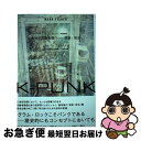 【中古】 KーPUNK 自分の武器を選べ 音楽・政治 マーク・フィッシャー評論選集 / マーク フィッシャー, 坂本 麻里子, 高橋 勇人, 五井 / [単行本...
