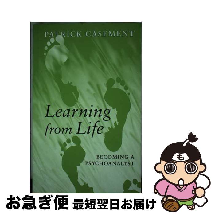 【中古】 Learning from Life: Becoming a Psychoanalyst / Patrick Casement / Routledge...