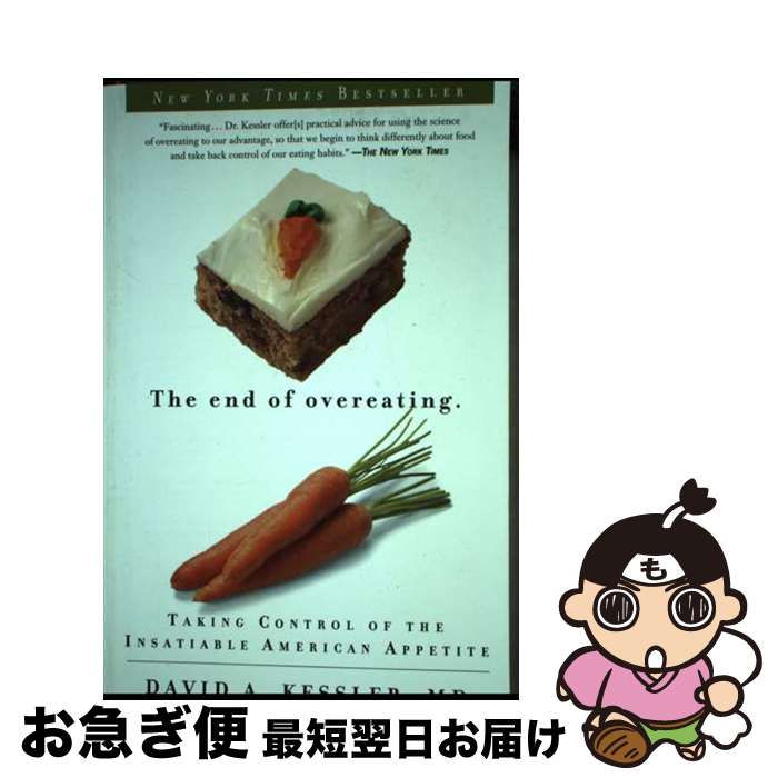 【中古】 The End of Overeating: Taking Control of the Insatiable American Appetite /...
