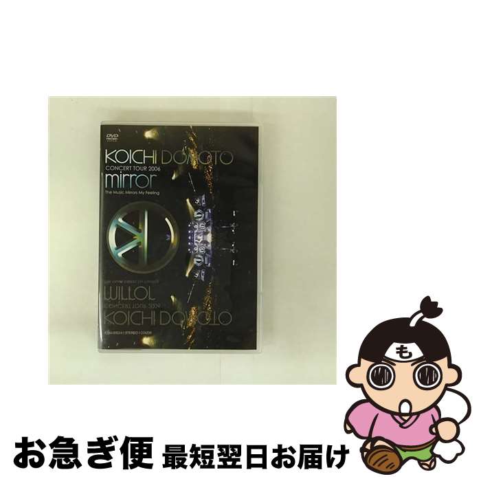 【中古】 KOICHI DOMOTO CONCERT TOUR 2006 mirror 〜The Music Mirrors My Feeling〜【通常盤】/...