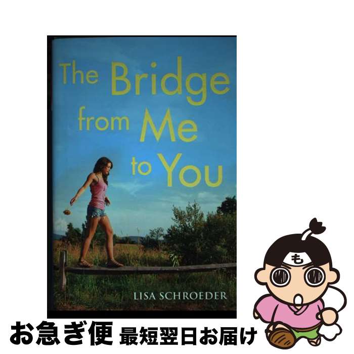 š The Bridge from Me to You / Lisa Schroeder / Point [ϡɥС]ڥͥݥȯ