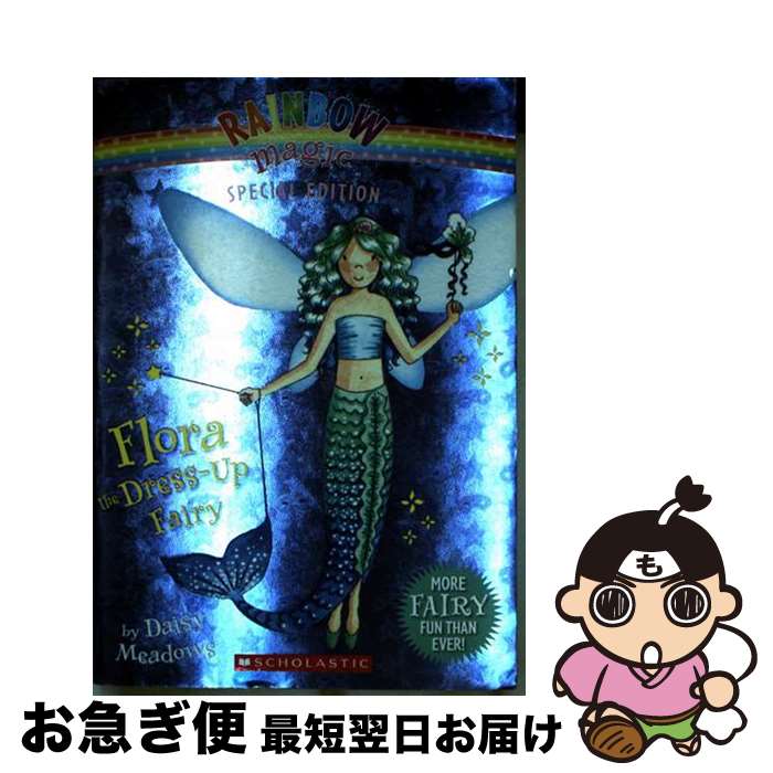š Rainbow Magic Special Edition: Flora the Dress-Up Fairy / Daisy Meadows / S...