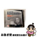 【中古】 Rachmaninov ラフマニノフ / ピアノ協奏曲第2番、第3番 カティア・ブニアティシヴィリ、パーヴォ・ヤルヴィ & チェコ・フィル / KHA...