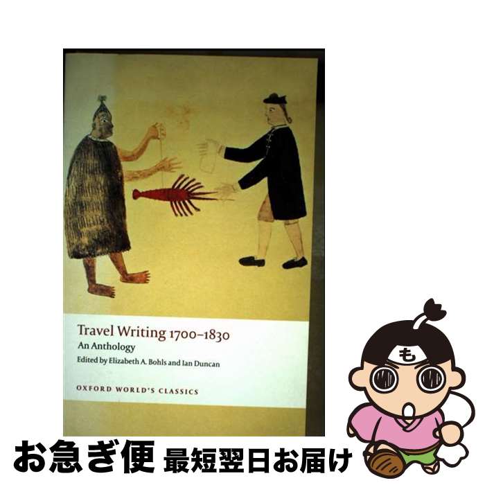 【中古】 Travel Writing 1700-1830 An Anthology / Elizabeth A. Bohls, Ian Duncan / Ox...