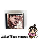 【中古】 Big Mama Thornton Hound Dog The Duke Peacock 輸入盤 / Big Mama Thornton / Uni/...