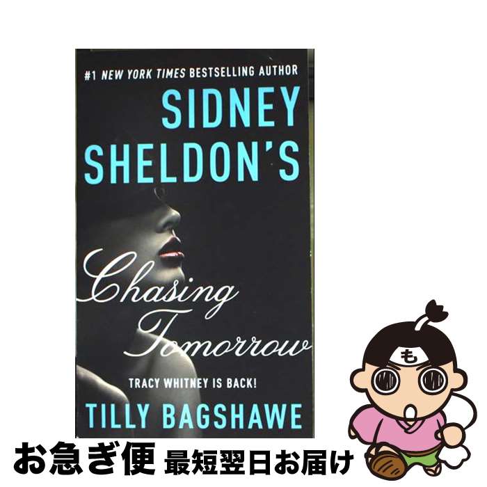 š SIDNEY SHELDON'S CHASING TOMORROW(A) / Sidney Sheldon, Tilly Bagshawe / Wil...