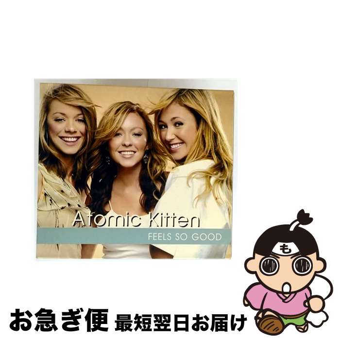 š Atomic Kitten ȥߥåȥ / Feels So Good / Atomic Kitten, Sebastia...