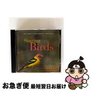 【中古】 Singing Birds Nature’sRelaxingSounds UnisonSeries / Nature’s Relaxing Sound...
