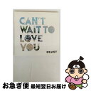 【中古】 CAN’T WAIT TO LOVE YOU/CDシングル(12cm)/POCS-1323 / BEAST / Universal Music =mu...