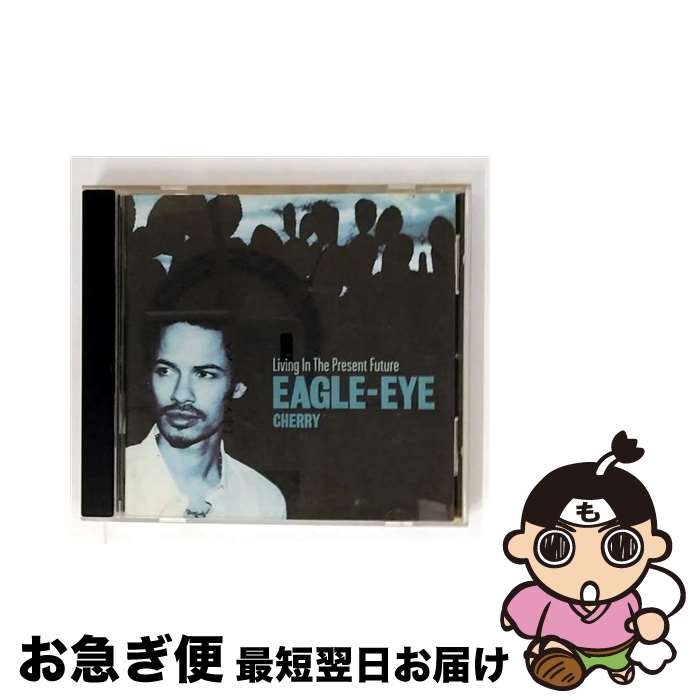 【中古】 リヴィング・イン・ザ・プレゼント・フューチャー/CD/PHCW-1075 / イーグル・アイ・チェリー, サンタナ, ネナ・チェリー / マーキュリー・ミュージックエンタ [CD]【ネコポス発送】