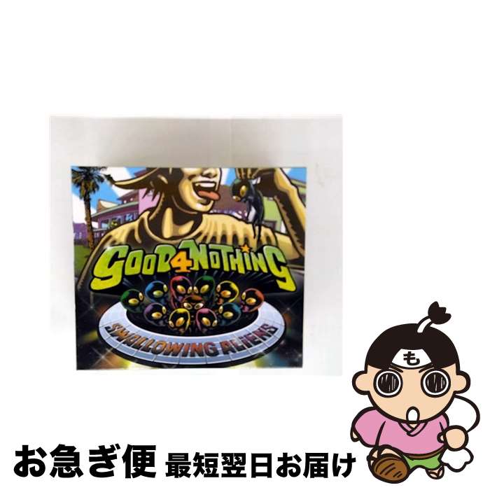 š Swallowing Aliens EASYGRIPGOOD4NOTHING / Good 4 Nothing / Dope Ko...