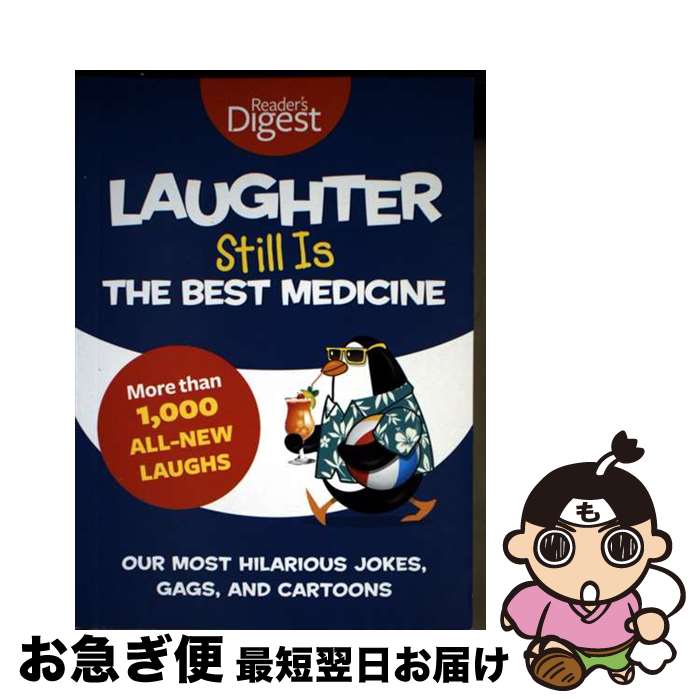 š Laughter Still Is the Best Medicine: Our Most Hilarious Jokes, Gags, and Ca...