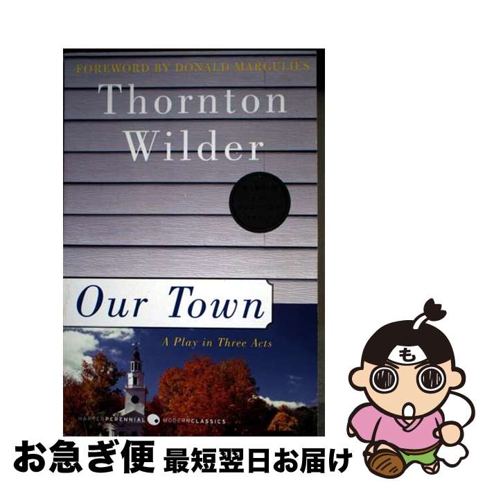 š Our Town: A Play in Three Acts / Thornton Wilder / Harper Perennial Modern ...