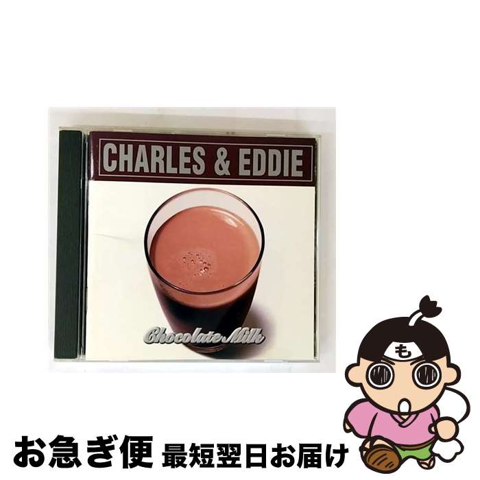 【中古】 Chocolate Milk Charles＆Eddie / Charles Eddie / Emi [CD]【ネコポス発送】