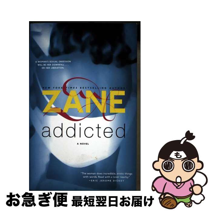 š Addicted / Zane / Atria Books [ڡѡХå]ڥͥݥȯ