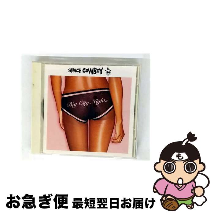 【中古】 ビッグ・シティ・ナイツ/CD/EICP-523 / スペース・カウボーイ / ソニー・ミュージックジャパンインターナショナル [CD]【ネコポス発送】