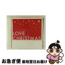 【中古】 LOVE クリスマス/CD/SICP-272 / オムニバス, 3T, シャルロット・チャーチ, マイケル・ボルトン, ワム!, ジョニー・マティス,...