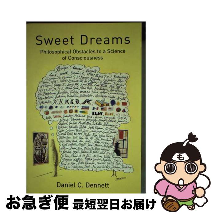 【中古】 Sweet Dreams: Philosophical Obstacles to a Science of Consciousness / Danie...