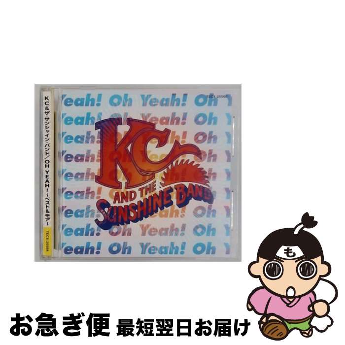 【中古】 OH　YEAH！～ヒッツ＆モア～/CD/TECX-25566 / KC&ザ・サンシャイン・バンド / テイチクエンタ..
