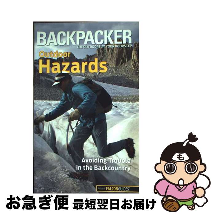 【中古】 Backpacker Magazine's Outdoor Hazards / Dave Anderson / Falcon Guides [ペーパー...