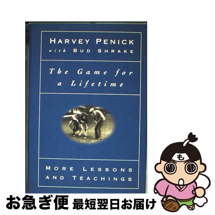 š Game for a Lifetime: More Lessons and Teachings/SIMON & SCHUSTER/Harvey Pen...