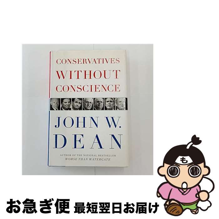 【中古】 Conservatives Without Conscience John W. Dean / John W. Dean / Viking Adult...