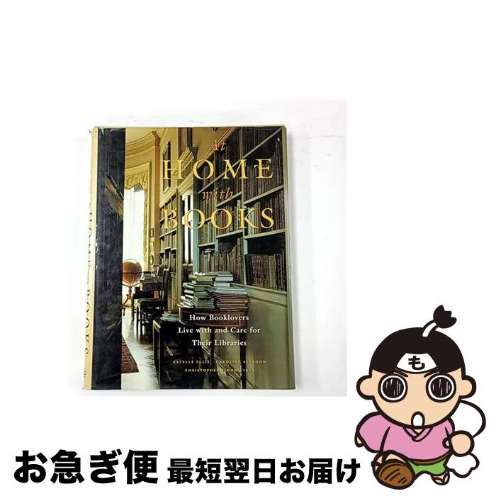 š At Home with Books: How Booklovers Live with and Care for Their Libraries/C...