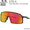 ꡼ 󥰥饹 ȥ ݡ OAKLEY SUTRO (A) Fream Matte Black / Lens Prizm Ruby եå